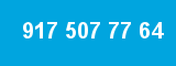 917 507 77 64